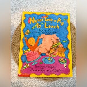 10/$25 •‎ Scholastic 1999 - Never Take A Pig To Lunch & Other Poems Paperback